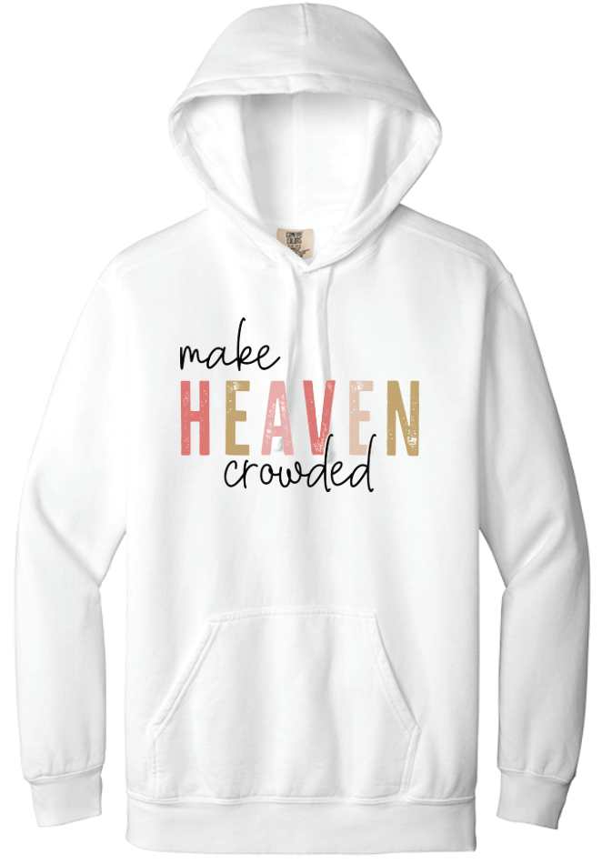 Heaven Crowded (Comfort Colors®)