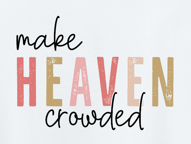 Heaven Crowded (Comfort Colors®)