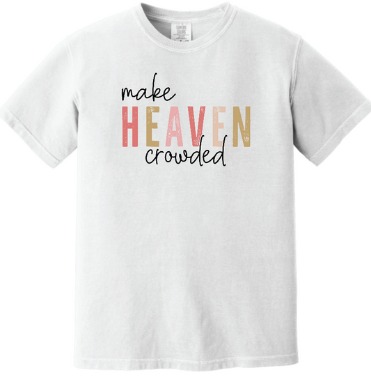 Heaven Crowded (Comfort Colors®)