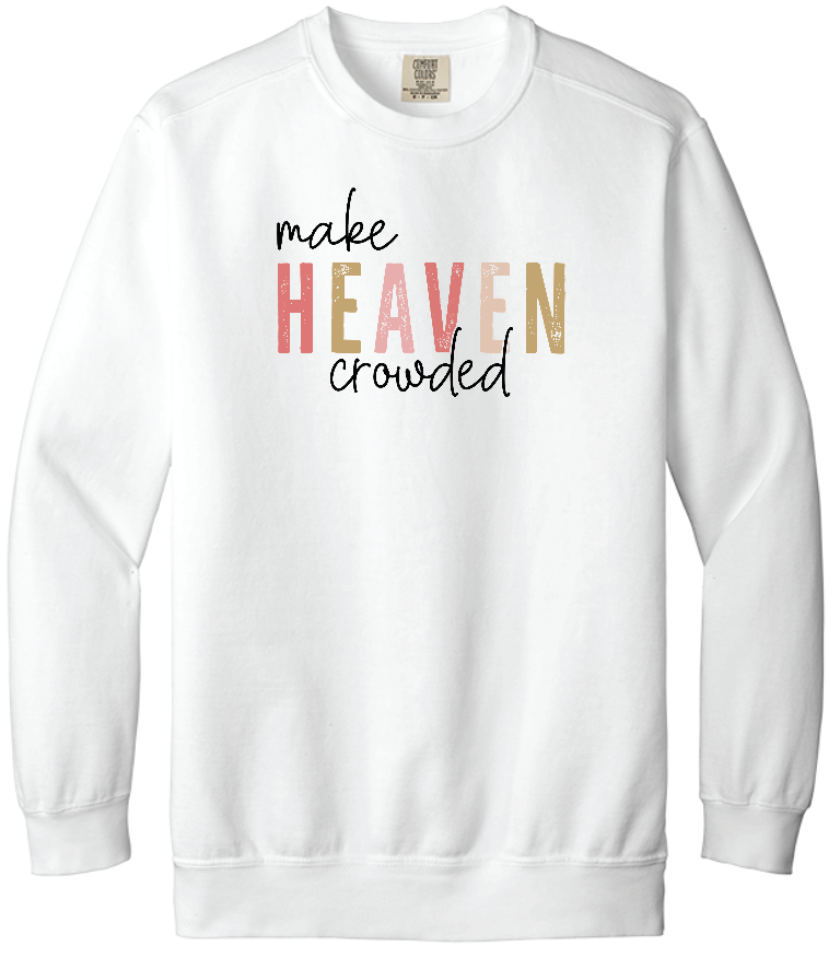 Heaven Crowded (Comfort Colors®)